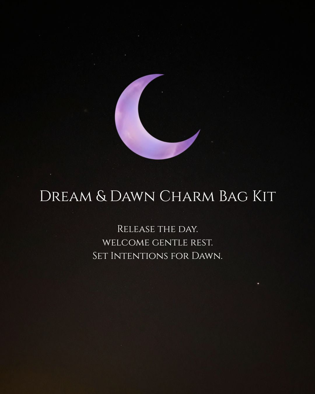 Dream & Dawn Charm Bag Kit